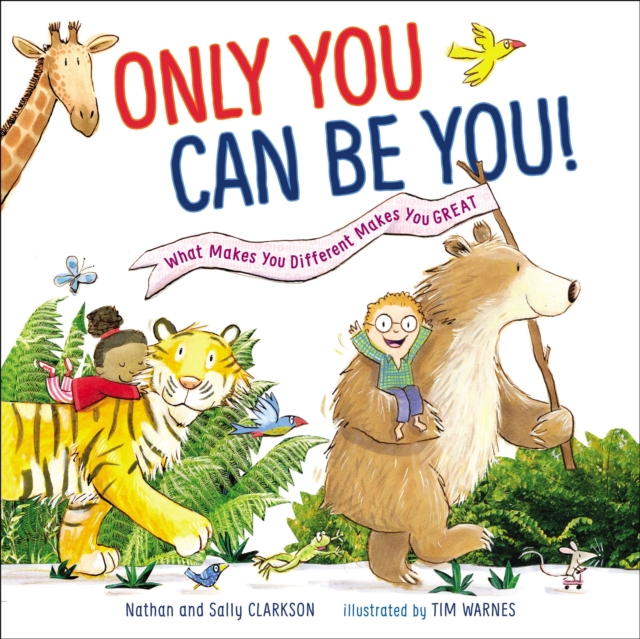 Only You Can Be You : What Makes You Different Makes You Great, Hardback Book