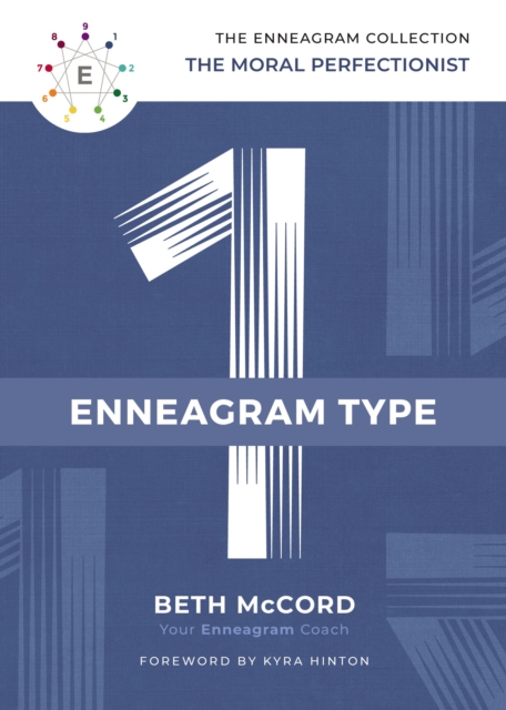 The Enneagram Type 1 : The Moral Perfectionist, Hardback Book