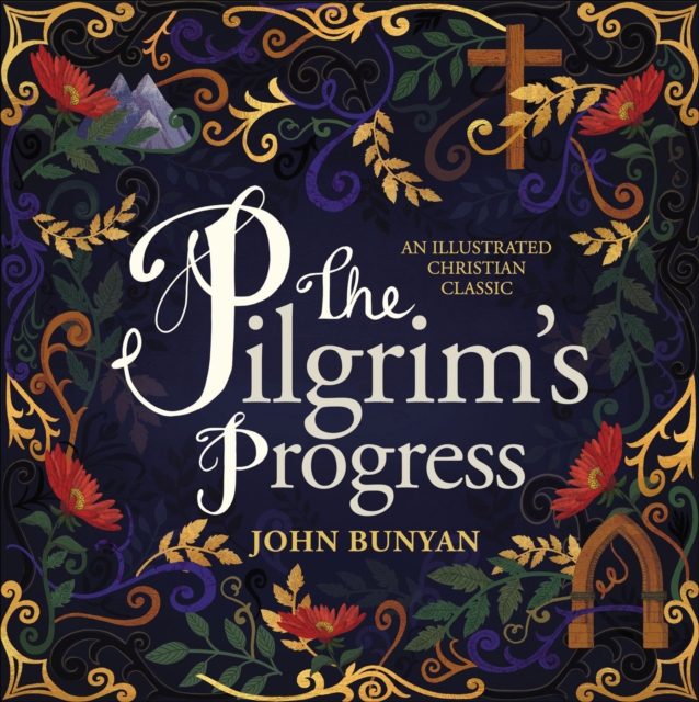 The Pilgrim's Progress : An Illustrated Christian Classic, EPUB eBook