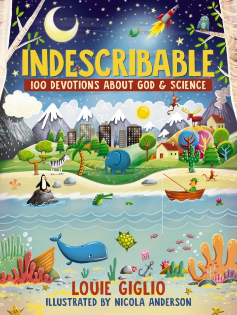Indescribable : 100 Devotions About God and Science, EPUB eBook