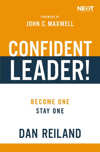 Confident Leader! : Become One, Stay One, Hardback Book