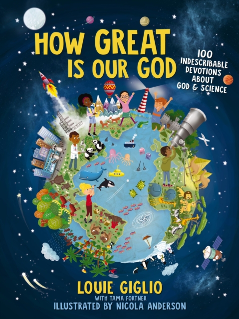 How Great Is Our God : 100 Indescribable Devotions About God and Science, EPUB eBook