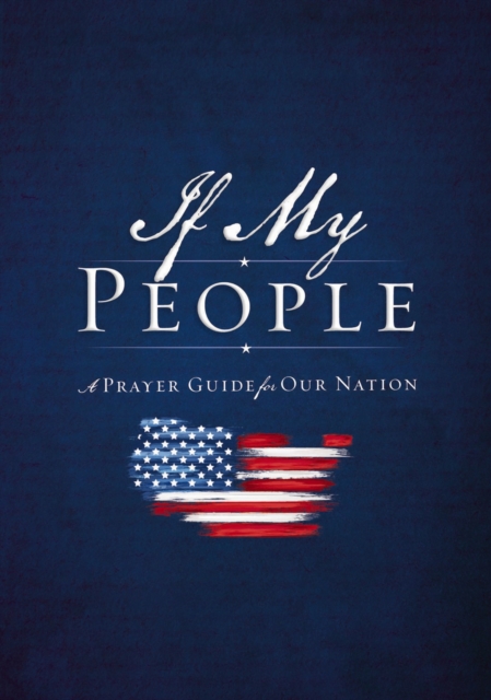 If My People : A Prayer Guide for Our Nation, Hardback Book
