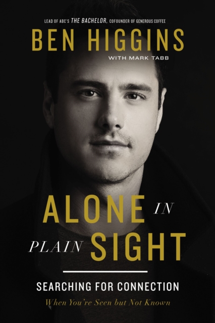 Alone in Plain Sight : Searching for Connection When You're Seen but Not Known, EPUB eBook