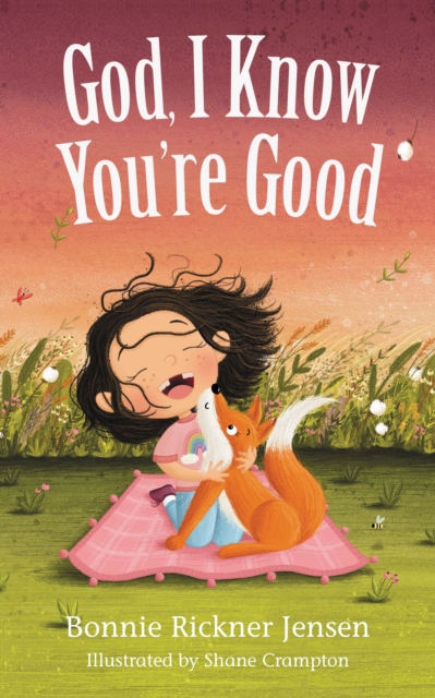 God, I Know You're Good, Board book Book