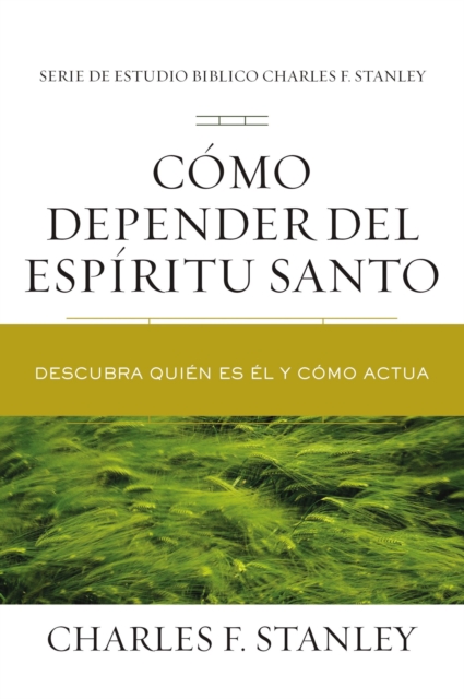 Como depender del Espiritu Santo : Descubra quien es El y como actua, EPUB eBook