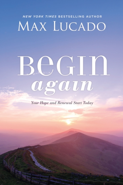 Begin Again : Your Hope and Renewal Start Today, EPUB eBook