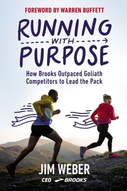 Running with Purpose : How Brooks Outpaced Goliath Competitors to Lead the Pack, EPUB eBook