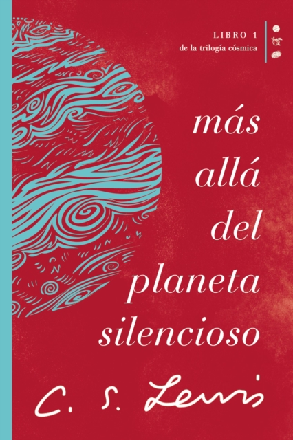 Mas alla del planeta silencioso : Libro 1 de La trilogia cosmica, EPUB eBook
