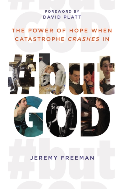 #butGod : The Power of Hope When Catastrophe Crashes In, Paperback / softback Book