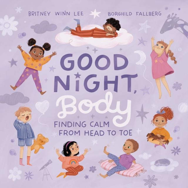 Good Night, Body : Finding Calm from Head to Toe, Hardback Book