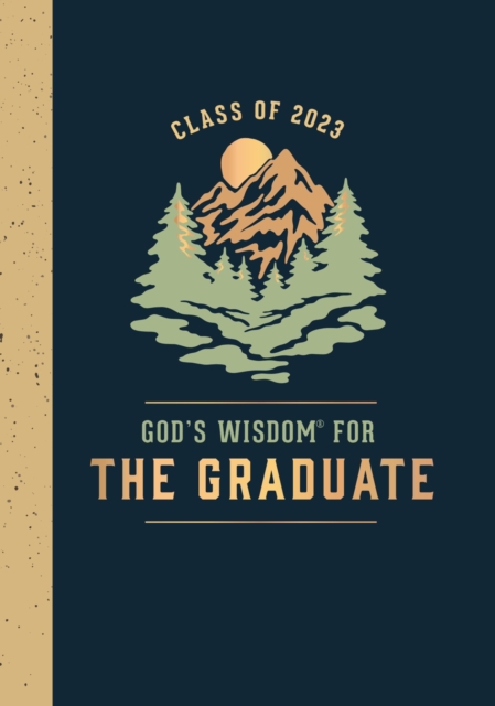 God's Wisdom for the Graduate: Class of 2023 - Mountain : New King James Version, Hardback Book