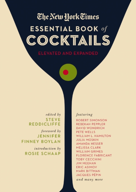 The New York Times Essential Book of Cocktails (Second Edition) : Over 400 Classic Drink Recipes With Great Writing from The New York Times, EPUB eBook