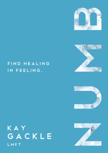 Numb : Find Healing In Feeling, EPUB eBook