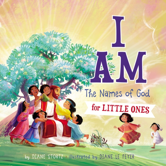 I Am : The Names of God for Little Ones, Board book Book