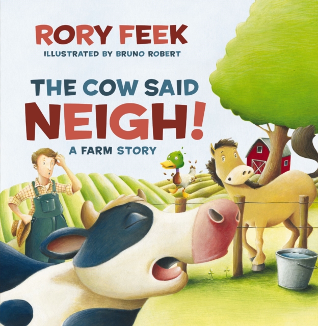 The Cow Said Neigh! : A Farm Story, PDF eBook