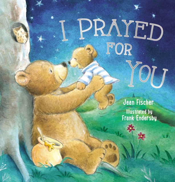 I Prayed for You (picture book), Hardback Book
