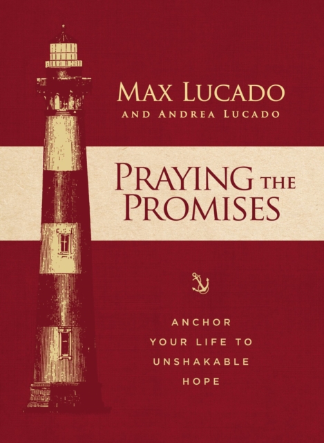 Praying the Promises : Anchor Your Life to Unshakable Hope, Hardback Book