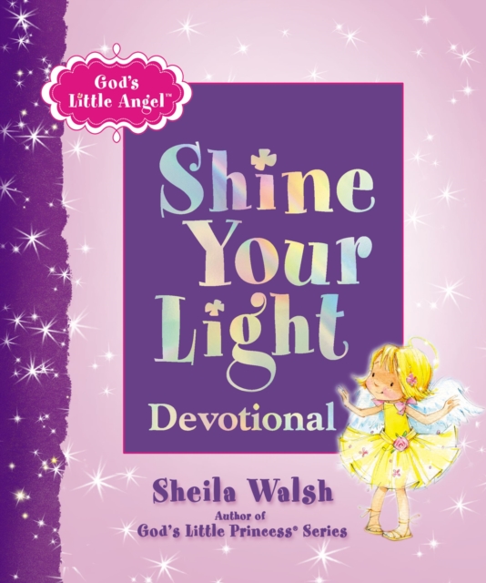 God's Little Angel: Shine Your Light Devotional, Hardback Book