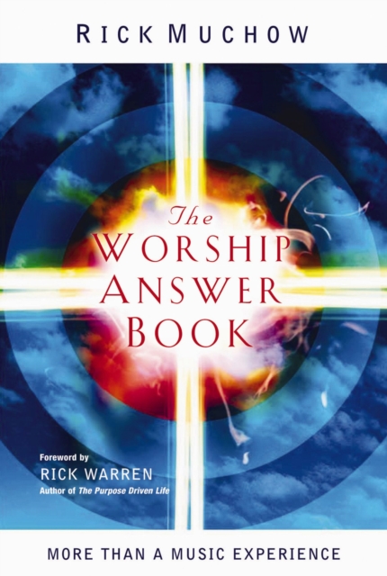 The Worship Answer Book : Foreword by Rick Warren, EPUB eBook