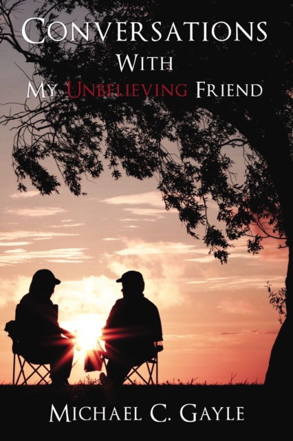 Conversations With My Unbelieving Friend, EPUB eBook