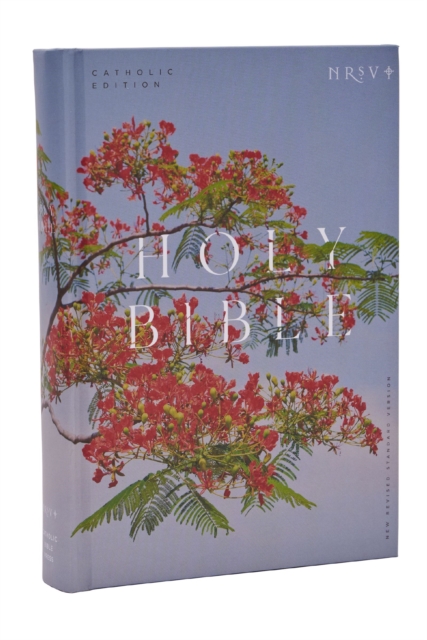NRSV Catholic Edition Bible, Royal Poinciana Hardcover (Global Cover Series) : Holy Bible, Hardback Book