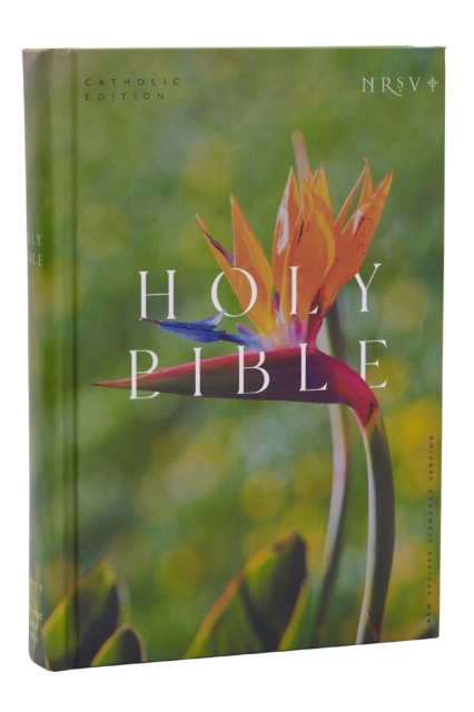 NRSV Catholic Edition Bible, Bird of Paradise Hardcover (Global Cover Series) : Holy Bible, Hardback Book
