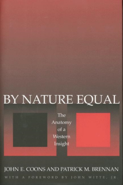 By Nature Equal : The Anatomy of a Western Insight, PDF eBook