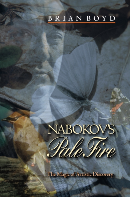 Nabokov's Pale Fire : The Magic of Artistic Discovery, EPUB eBook