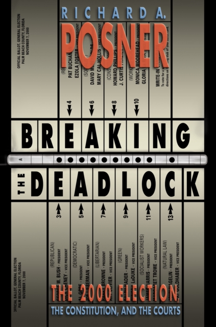 Breaking the Deadlock : The 2000 Election, the Constitution, and the Courts, EPUB eBook