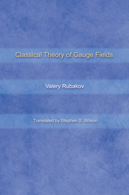 Classical Theory of Gauge Fields, PDF eBook