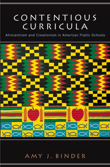 Contentious Curricula : Afrocentrism and Creationism in American Public Schools, EPUB eBook