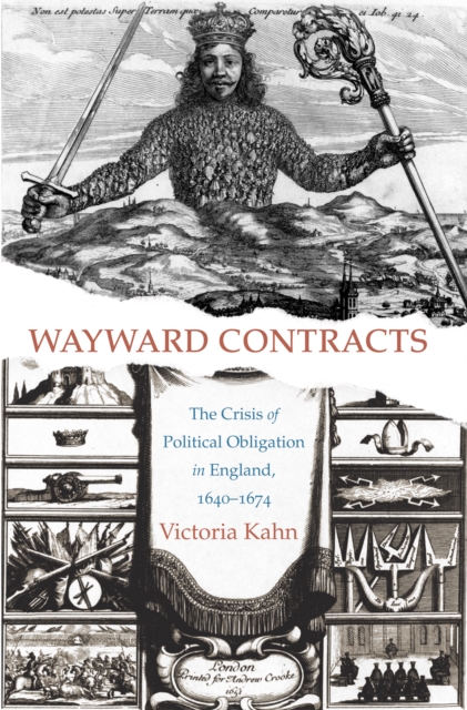 Wayward Contracts : The Crisis of Political Obligation in England, 1640-1674, EPUB eBook