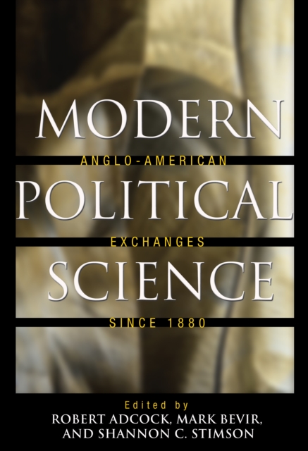 Modern Political Science : Anglo-American Exchanges since 1880, EPUB eBook