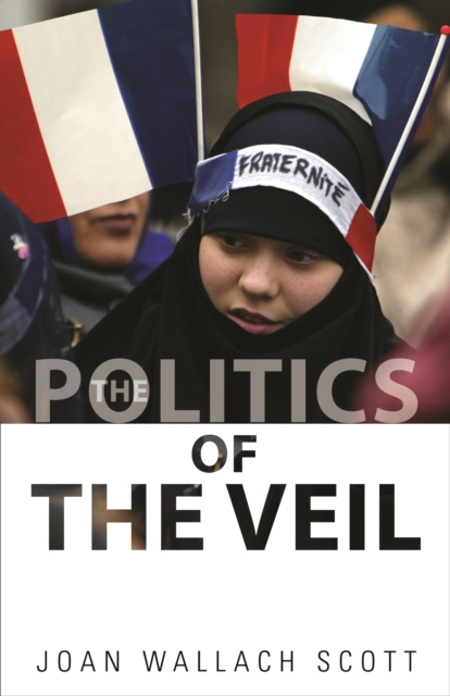 The Politics of the Veil, EPUB eBook