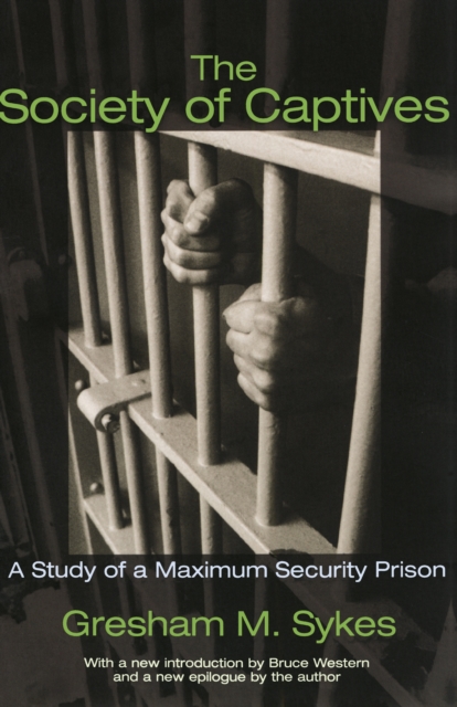 The Society of Captives : A Study of a Maximum Security Prison, EPUB eBook
