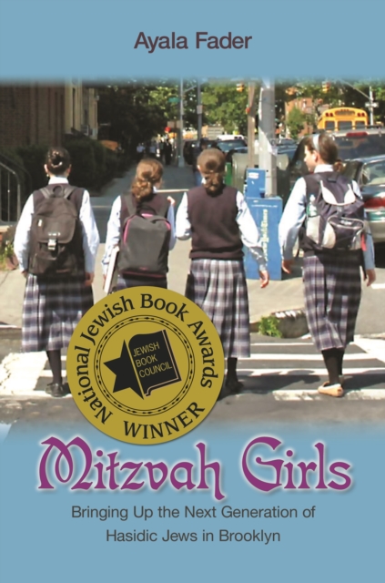 Mitzvah Girls : Bringing Up the Next Generation of Hasidic Jews in Brooklyn, EPUB eBook