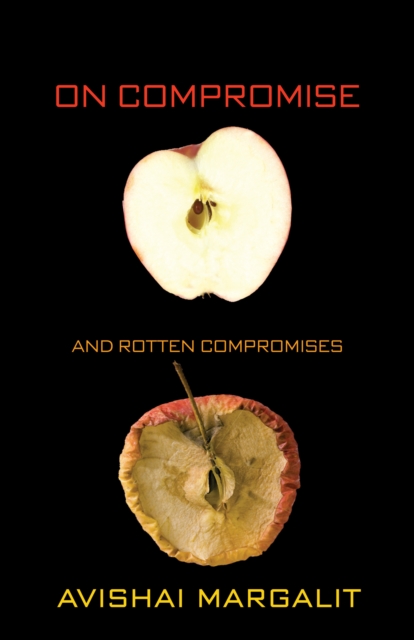 On Compromise and Rotten Compromises, EPUB eBook