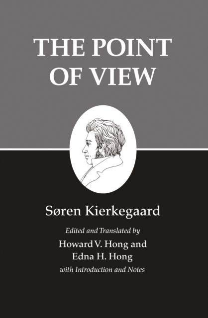 Kierkegaard's Writings, XXII, Volume 22 : The Point of View, EPUB eBook