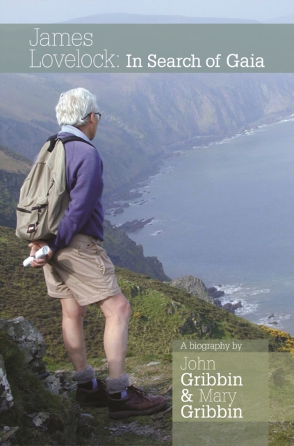 James Lovelock : In Search of Gaia, EPUB eBook