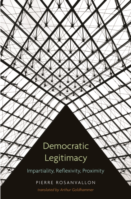 Democratic Legitimacy : Impartiality, Reflexivity, Proximity, EPUB eBook