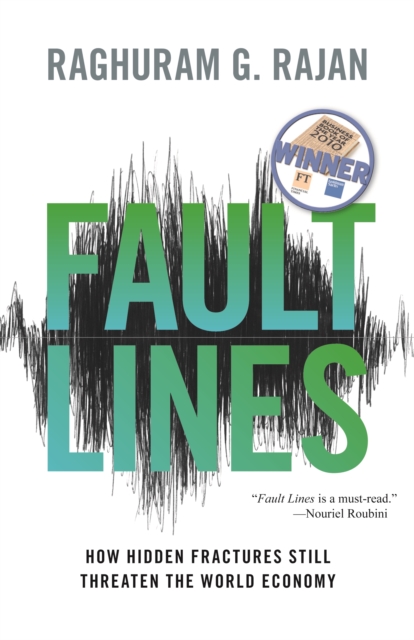 Fault Lines : How Hidden Fractures Still Threaten the World Economy, EPUB eBook
