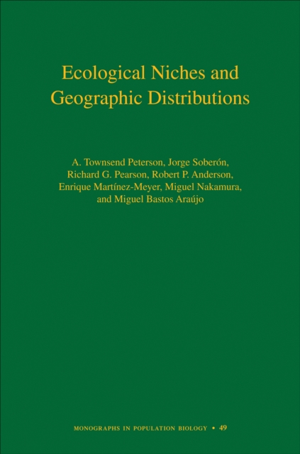 Ecological Niches and Geographic Distributions (MPB-49), EPUB eBook