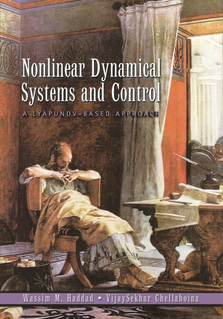 Nonlinear Dynamical Systems and Control : A Lyapunov-Based Approach, EPUB eBook