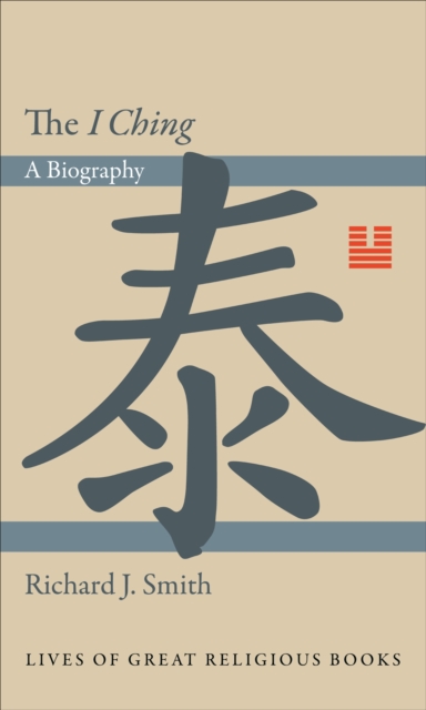 The I Ching : A Biography, EPUB eBook