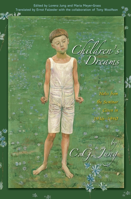 Children's Dreams : Notes from the Seminar Given in 1936-1940, EPUB eBook
