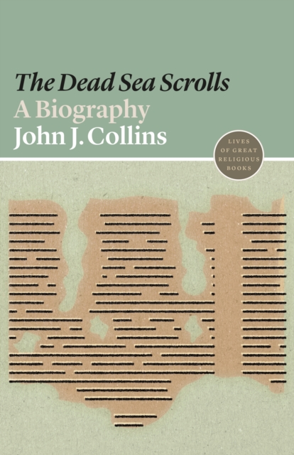 The Dead Sea Scrolls : A Biography, EPUB eBook