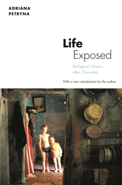 Life Exposed : Biological Citizens after Chernobyl, EPUB eBook