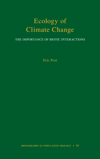 Ecology of Climate Change : The Importance of Biotic Interactions, PDF eBook