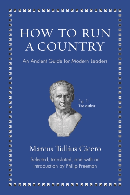 How to Run a Country : An Ancient Guide for Modern Leaders, EPUB eBook